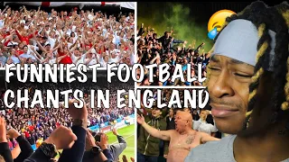 AMERICAN REACTS TO FUNNIEST FOOTBALL CHANTS IN ENGLAND (+Lyrics)