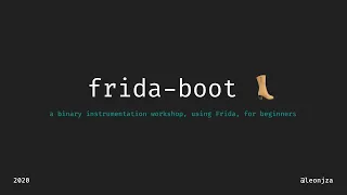 frida-boot 👢 - a binary instrumentation workshop, using Frida, for beginners