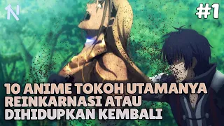 10 Anime Tokoh Utamanya Reinkarnasi atau Dihidupkan Kembali | Bagian 1