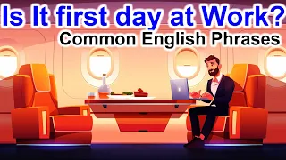 Is It First Day at Work? Learn Everyday English for Speaking | Daily English Conversation