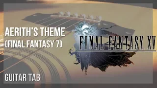 Guitar Tab: How to play Aerith's Theme (Final Fantasy 7) by Nobuo Uematsu