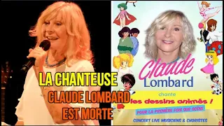 La chanteuse Claude Lombard est morte
