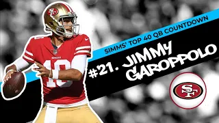 Chris Simms' Top 40 QBs: Jimmy Garoppolo lands at No. 21 | Chris Simms Unbuttoned | NBC Sports