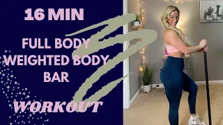 FULL BODY WEIGHTED BODY BAR WORKOUT | NO REPEATS ULTIMATE FULL BODY WORKOUT