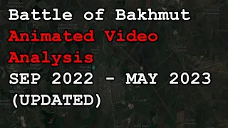 Battle of Bakhmut Animated Video Analysis