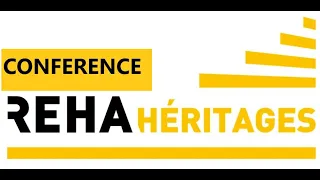 Conférence REHA Héritages