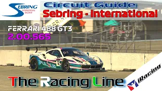 iRacing | GT3 Challenge - Ferrari 488 | Circuit Guide - Sebring International - 2:00.565 - Week 2