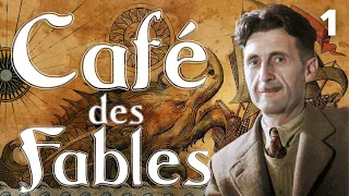 Café des Fables - La Ferme des Animaux - Georges Orwell - [Partie 1/3]