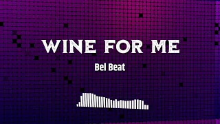 Afroswing Type Beat "Wine for me" x Wizkid x Burna Boy