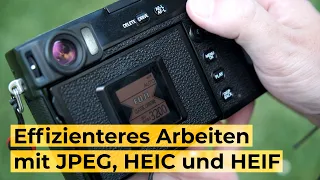 Effizienteres Arbeiten mit JPEG, HEIC und HEIF