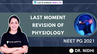 Last Moment Revision Of Physiology | NEET PG 2021 | Dr. Nidhi