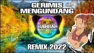 DJ GERIMIS MENGUNDANG (SLAM) REMIX 2022 BY BARBAR