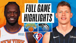 New York Knicks vs. Orlando Magic Full Game Highlights | NBA Season 2021-22