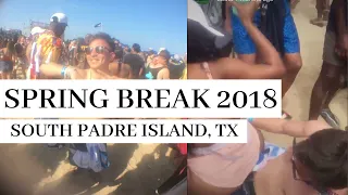 SPRING BREAK 2018: South Padre Island