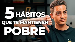 5 HÁBITOS que te Mantienen POBRE (Explicado por un Asesor Financiero)