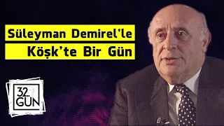 Süleyman Demirel'le Çankaya Köşkü'nde Bir Gün | 1994