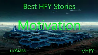 Best HFY Reddit Stories: Motivation