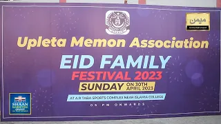 Upleta Memon Association Eid Family Festival 2023 At APMF- A.R.Tabba Sports Complex ME