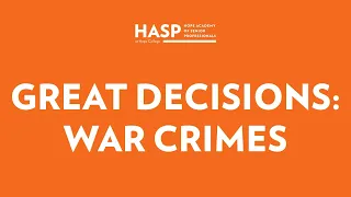 Great Decisions: War Crimes