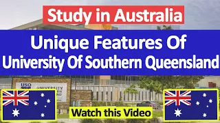 Unique Features Of University Of Southern Queensland, Australia