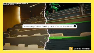 Episode 3 - Developing Critical Thinking on AI-Generated Media