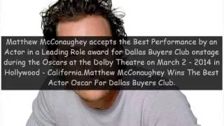 Matthew McConaughey Wins The Best Actor Oscar For Dallas Buyers Club