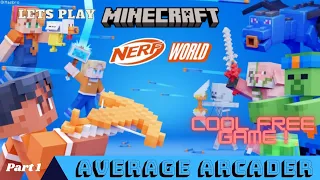 Lets play Minecraft Nerf World/Part 1