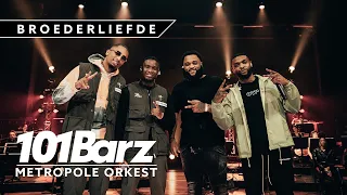 BROEDERLIEFDE | 101Barz X Metropole Orkest | 15 jaar 101Barz