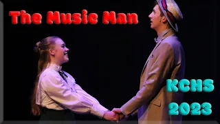 "The Music Man" KCHS 2023 Musical