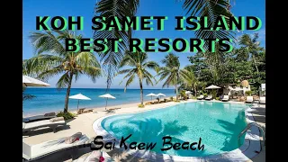 WONDERFUL BEACHES AND INCREDIBLE RESORTS ON KOH SAMET ISLAND, THAILAND