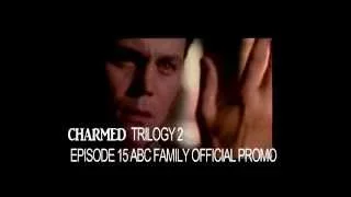 Charmed Trilogy 2 2x15 Extended Promo