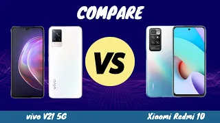 vivo V21 5G vs Xiaomi Redmi 10