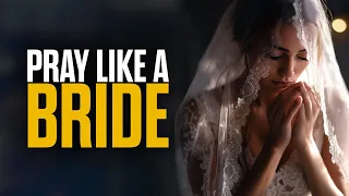 Pray Like a Bride