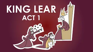 King Lear Act 1 Summary (Act 1 Scene 1 – 5)