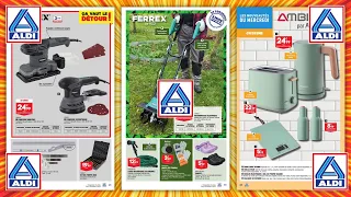 ARRIVAGE ALDI BRICOLAGE + JARDINAGE + CUISINE - CATALOGUE DU 10 AU 15 MAI 2023