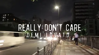 Really Don't Care - Demi Lovato - speed up (lyric)