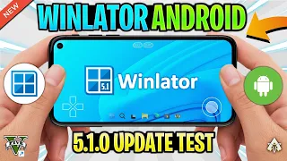 🔥 Winlator Android V5.1.0 NEW Update! Setup/Settings/Gameplay! (What's New?)