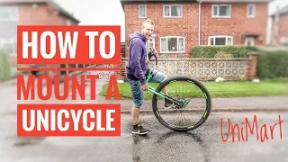 How to mount a unicycle -  19" 26" and a 36er