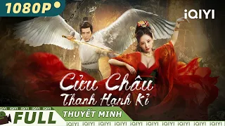 【Lồng Tiếng】Cửu Châu Thanh Hạnh Kỉ | Hư Cấu Phim Hài Cổ Trang | iQIYI Movie Vietnam