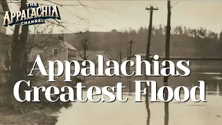 Appalachias Great Flood of 1929 as told by a 103 year old survivor