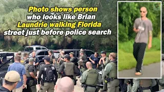Photo shows person who looks like Brian Laundrie walking Florida..., World News Today, Stand Up