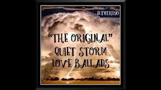 "The Original" R&B Quiet Storm Love Ballads XIX