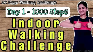 Day 1 Indoor Walking Challenge | Target 1000 Steps | Build Upto 10K Steps | Extreme Fat Loss Plan