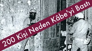 İz Bırakan Olay: Kâbe-i Şerif Baskını ve Sonrası -1979 KABE BASKINI