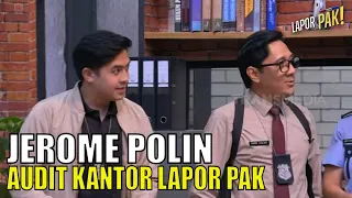 JEROME POLIN Audit Laporan Keuangan Kantor Lapor Pak! | LAPOR PAK! (24/07/23) Part 1