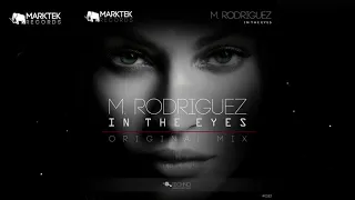 M. Rodriguez - In The Eyes (Original Mix)
