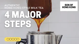 4 Major Steps to Making Authentic Hong Kong Style Milk Tea