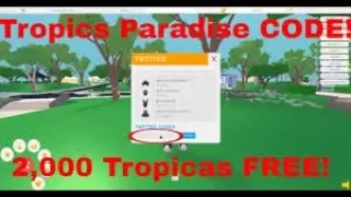 Code for 2000$ | [Roblox] Tropics Paradise