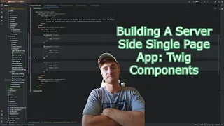 Server Side Single Page App, Dry Dock: Twig Components