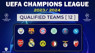 UEFA Champions League 2023/2024 Qualifications - Qualified Teams [ 12 ] - UCL FIXTURES 2023/24